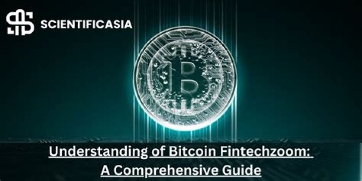 FintechZoom Bitcoin ETF: A Comprehensive Guide to Understanding the Future of Digital Currency Investments