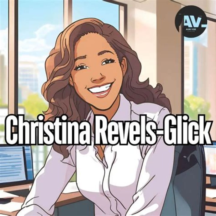 Unveiling the Life and Impact of Christina Revels-Glick